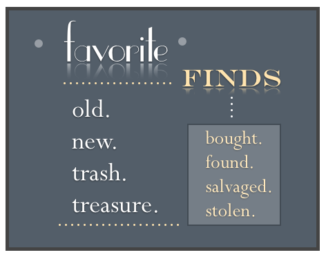 Show off your favorite find! Craigslist, yard sale, trash day… what’s the one treasure you just cannot believe you found? Come link up your best find!!